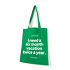 I Need Six Month Vacation Canvas Tote Bag